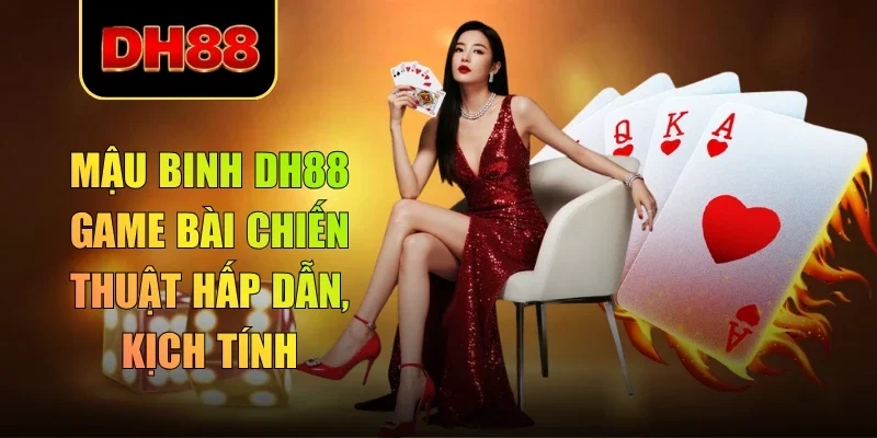 mậu binh dh88