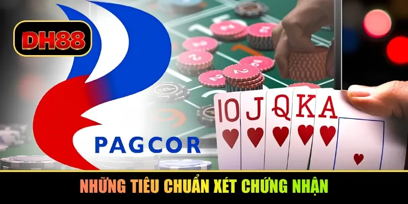 Những tiêu chuẩn xét chứng nhận