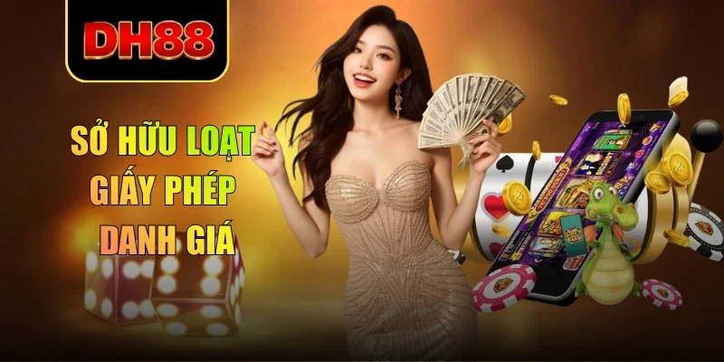 Sở hữu loạt giấy phép danh giá